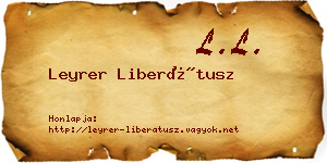 Leyrer Liberátusz névjegykártya